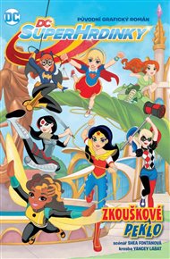 DC Superhrdinky 1: Zkouškové peklo -  kolektiv autorů