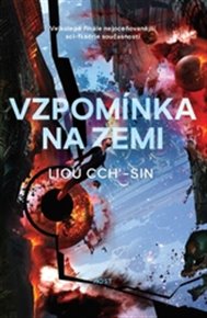 Vzpomínka na Zemi 1.-3. - Liou Cch´-Sin