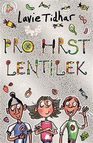 Pro hrst lentilek - Lavie Tidhar