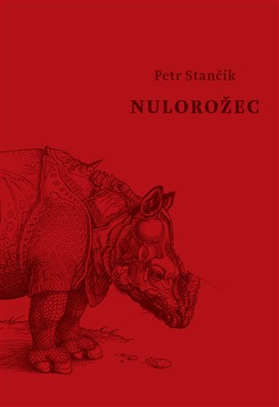 Nulorožec - Petr Stančík