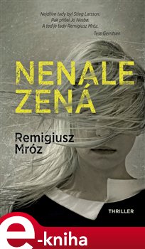 Levně Nenalezená - Remigiusz Mróz e-kniha
