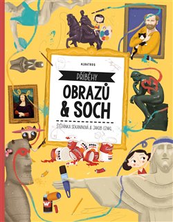 Levně Příběhy obrazů a soch - Štěpánka Sekaninová