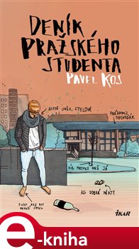 Levně Deník pražského studenta - Pavel Kos