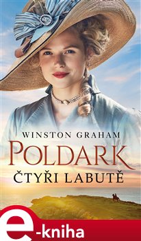 Levně Poldark - Čtyři labutě - Winston Graham
