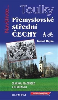 Toulky Přemyslovské střední Čechy - Pěšky i na kole koupíte na Kosmas.cz