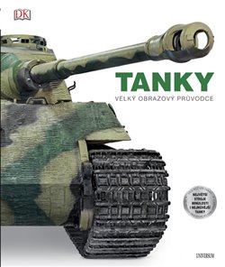 Levně Tanky: velký obrazový průvodce - David Willey