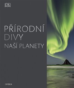 Levně Přírodní divy naší planety - kolektiv autorů