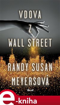 Levně Vdova z Wall Street - Randy Susan Meyersová