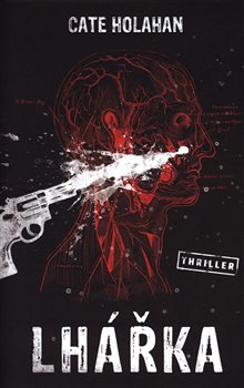 Lhářka - Cate Holahan