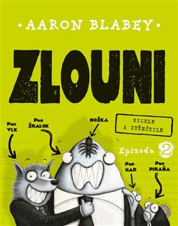 Levně Zlouni 2 - Aaron Blabey