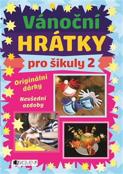 Levně Vánoční hrátky pro šikuly 2 - kolektiv