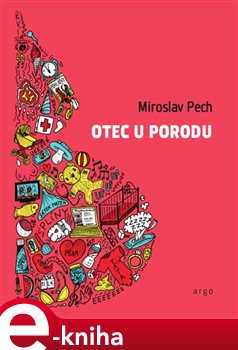 Levně Otec u porodu - Miroslav Pech