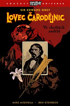 Levně Lovec čarodějnic 1: Ve službách andělů - Mike Mignola, Ben Stenbeck