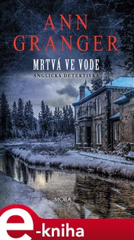 Levně Mrtvá ve vodě - Ann Granger e-kniha