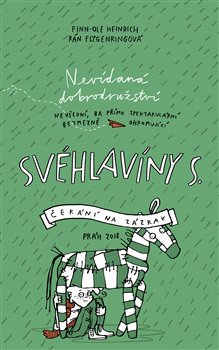 Levně Svéhlavíny S. 2 - Čekání na zázrak. Nevídaná dobrodružství nevšední, ba přímo spektakulární, bezmezně ohromující - Finn-Ole Heinrich