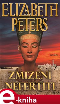 Zmizení Nefertity - Elizabeth Peters