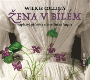 Žena v bílém - Wilkie Collins