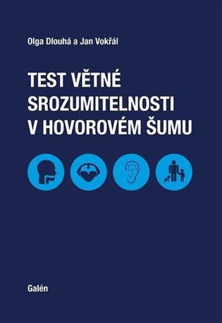 Test větné srozumitelnosti v hovorovém šumu - Jan Vokřál, Olga Dlouhá