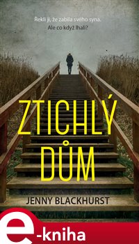 Levně Ztichlý dům - Jenny Blackhurst e-kniha