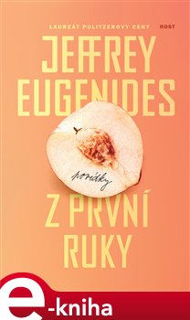 Levně Z první ruky - Jeffrey Eugenides e-kniha