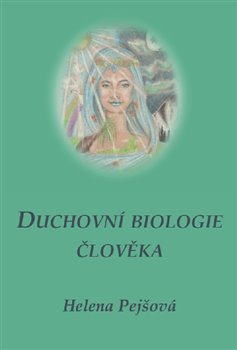 Duchovní biologie člověka koupíte na Kosmas.cz