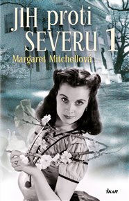 Jih proti Severu 1 - Margaret Mitchellová