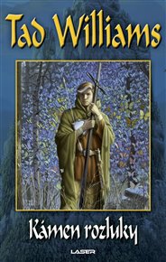 Kámen rozluky: Druhá kniha trilogie jasný osten, žal a trn - Tad Williams