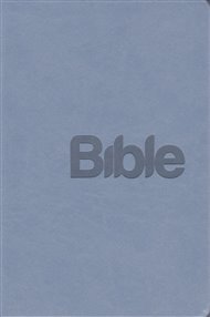 Bible Překlad 21. století /šedomodrá/