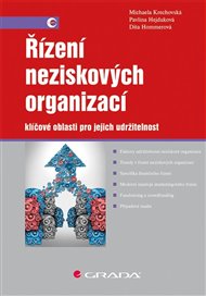 Řízení neziskových organizací: klíčové oblasti pro jejich udržitelnost - Pavlína Hejduková, Dita Hommerová, Michaela Krechovská