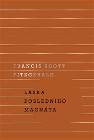 Láska posledního magnáta - Francis Scott Fitzgerald
