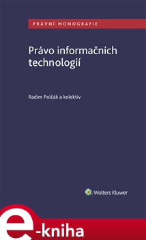Levně Právo informačních technologií - Radim Polčák