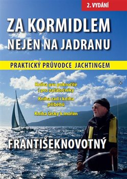 Levně Za kormidlem nejen na Jadranu - František Novotný