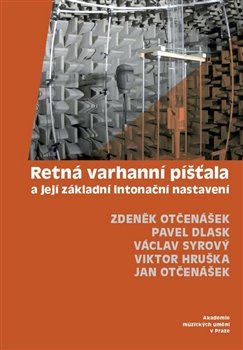 Levně Retná varhanní píšťala a její základní intonační nastavení - Zdeněk Otčenášek