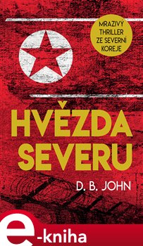 Levně Hvězda Severu - D. B. John e-kniha