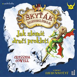 Jak zlomit dračí prokletí - Cressida Cowellová