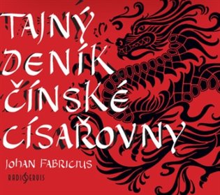 Tajný deník čínské  císařovny - Johan Fabricius