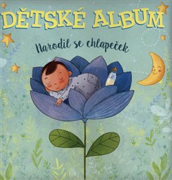 Levně Dětské album - Narodil se chlapeček