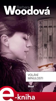 Levně Volání minulosti - Barbara Woodová