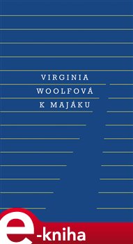 Levně K majáku - Virginia Woolfová e-kniha