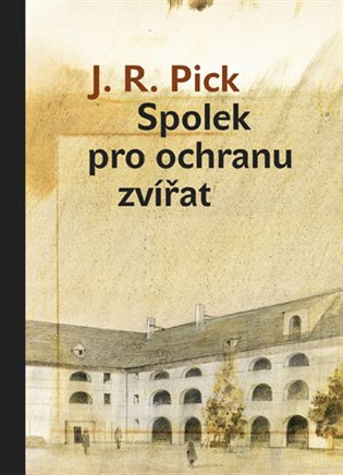 Spolek pro ochranu zvířat - J. R. Pick