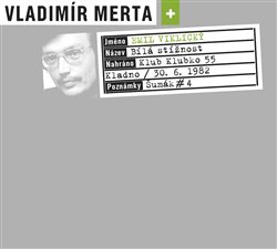 Levně Bílá stížnost - Emil Viklický, Vladimír Merta