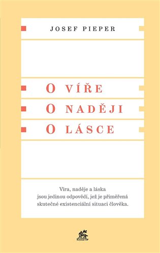 O víře. O naději. O lásce - Josef Pieper