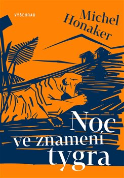 Levně Noc ve znamení tygra - Michel Honaker