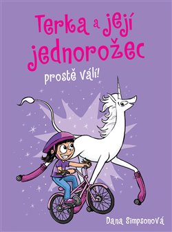 Levně Terka a její jednorožec prostě válí! - Dana Simpsonová