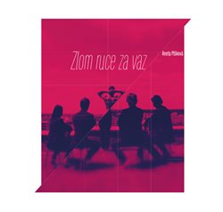 Zlom ruce za vaz koupíte na Kosmas.cz