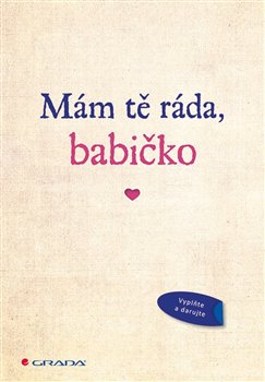 Levně Mám tě ráda, babičko