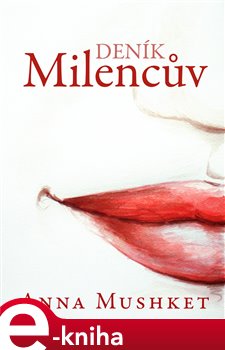 Milencův deník - Anna Mushket