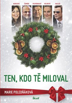Levně Ten, kdo tě miloval - Marie Poledňáková
