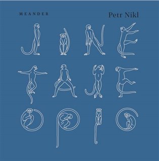 Jiné taje opic - Petr Nikl
