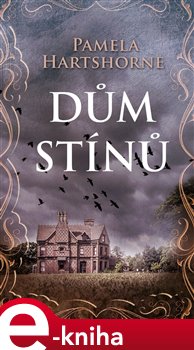 Levně Dům stínů - Pamela Hartshorne